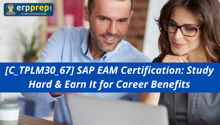 SAP EAM Certification Questions and Answers, C_TPLM30_67, C_TPLM30_67 Questions and Answers, C_TPLM30_67 Sample Questions, C_TPLM30_67 Exam Questions, C_TPLM30_67 Test, SAP EAM Online Test, SAP EAM Sample Questions, SAP EAM Exam Questions, SAP EAM Simulator, SAP EAM Mock Test, SAP EAM Quiz, SAP EAM Certification Question Bank, SAP PLM , SAP EAM Certification, C_TPLM30_67 study guide, C_TPLM30_67 benefits, C_TPLM30_67 career, C_TPLM30_67 practice test, 