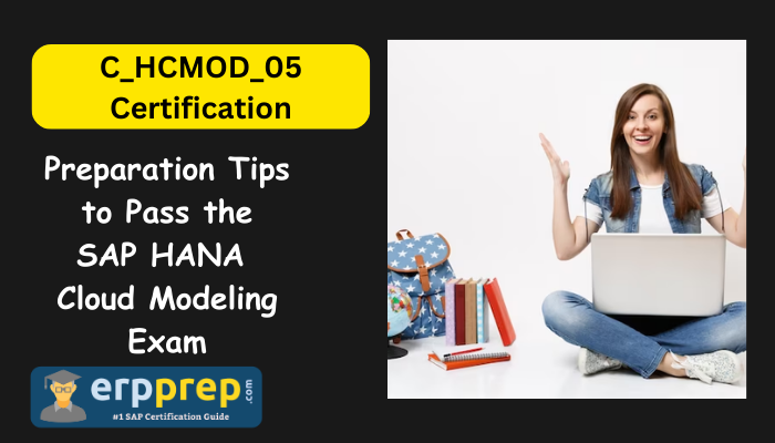 SAP HANA Cloud Modeling Exam Certification Preparation Tips
