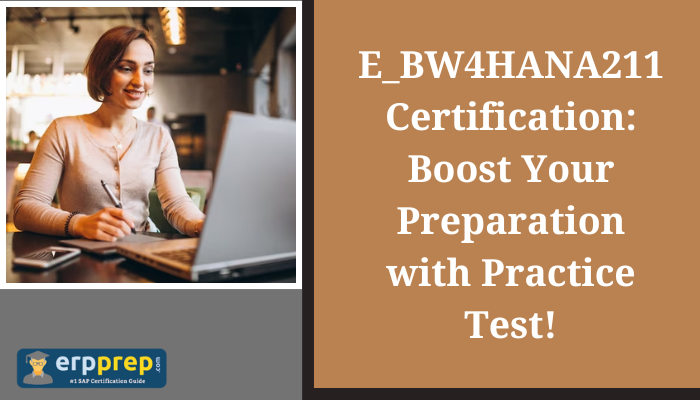 E_BW4HANA211 certification study tips and practice test.