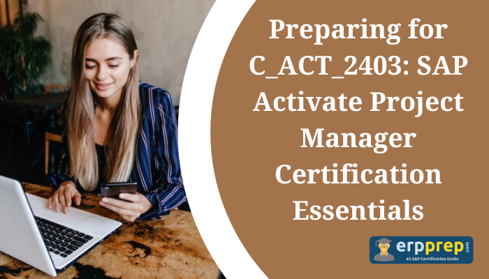 C_ACT_2403 certification study tips.