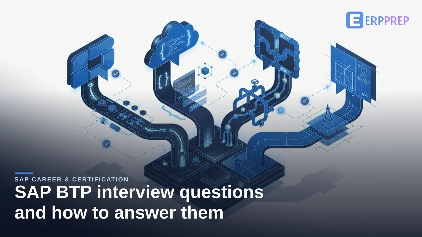SAP BTP interview questions and how to answer them