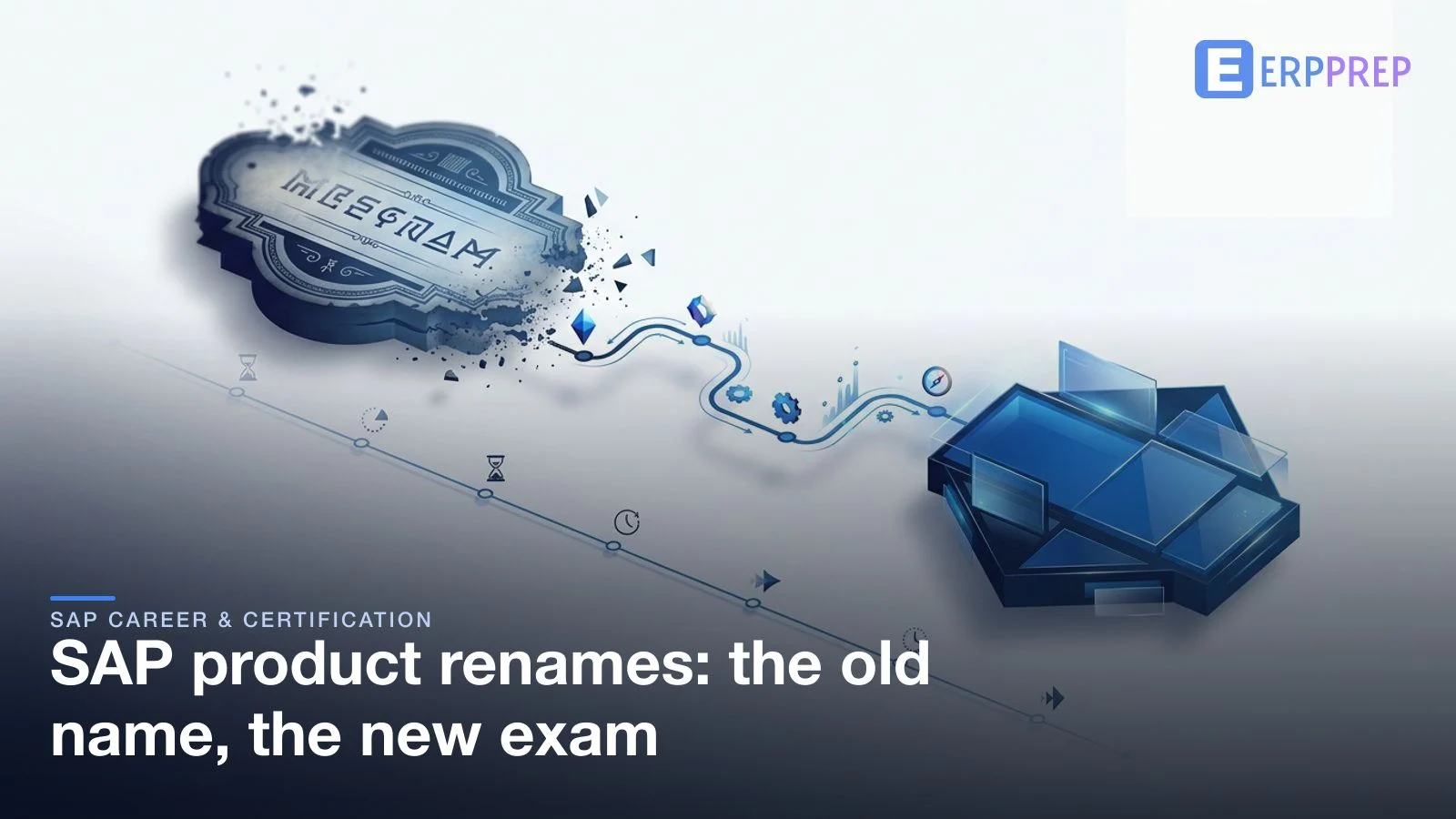 SAP product renames: the old name, the new exam