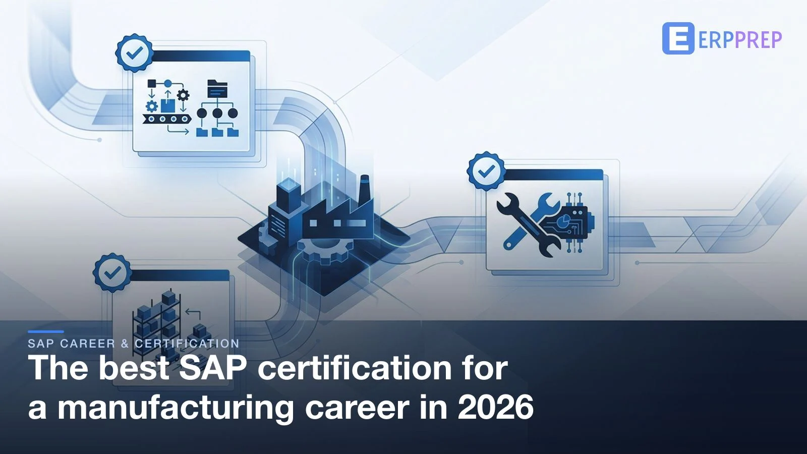 The best SAP certification for a manufacturing career in 2026
