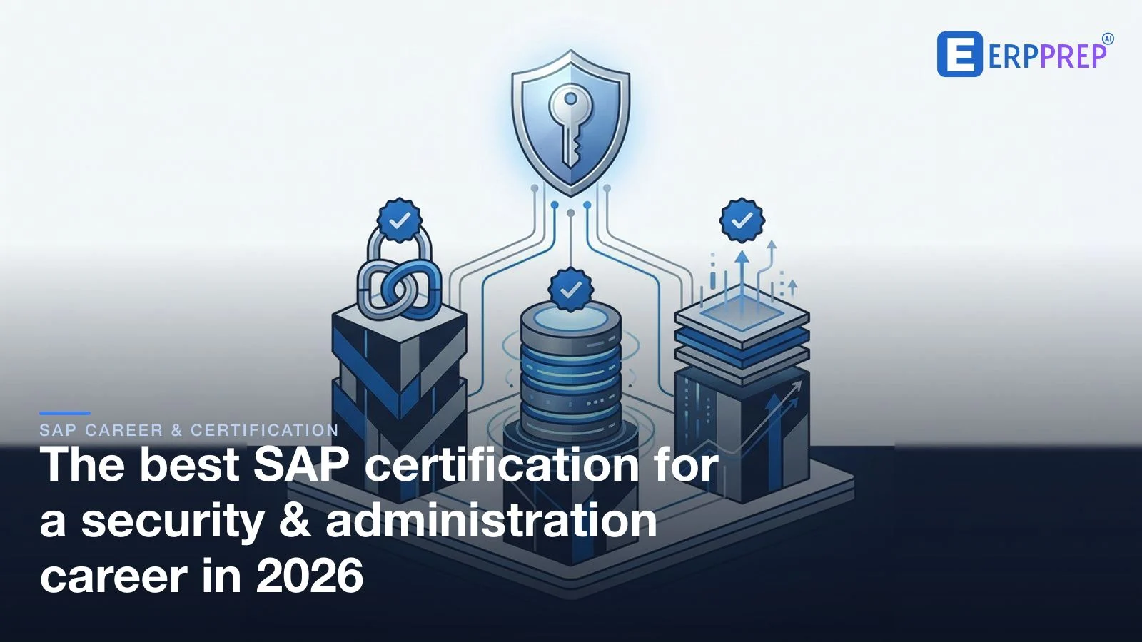 The best SAP certification for a security & administration career in 2026