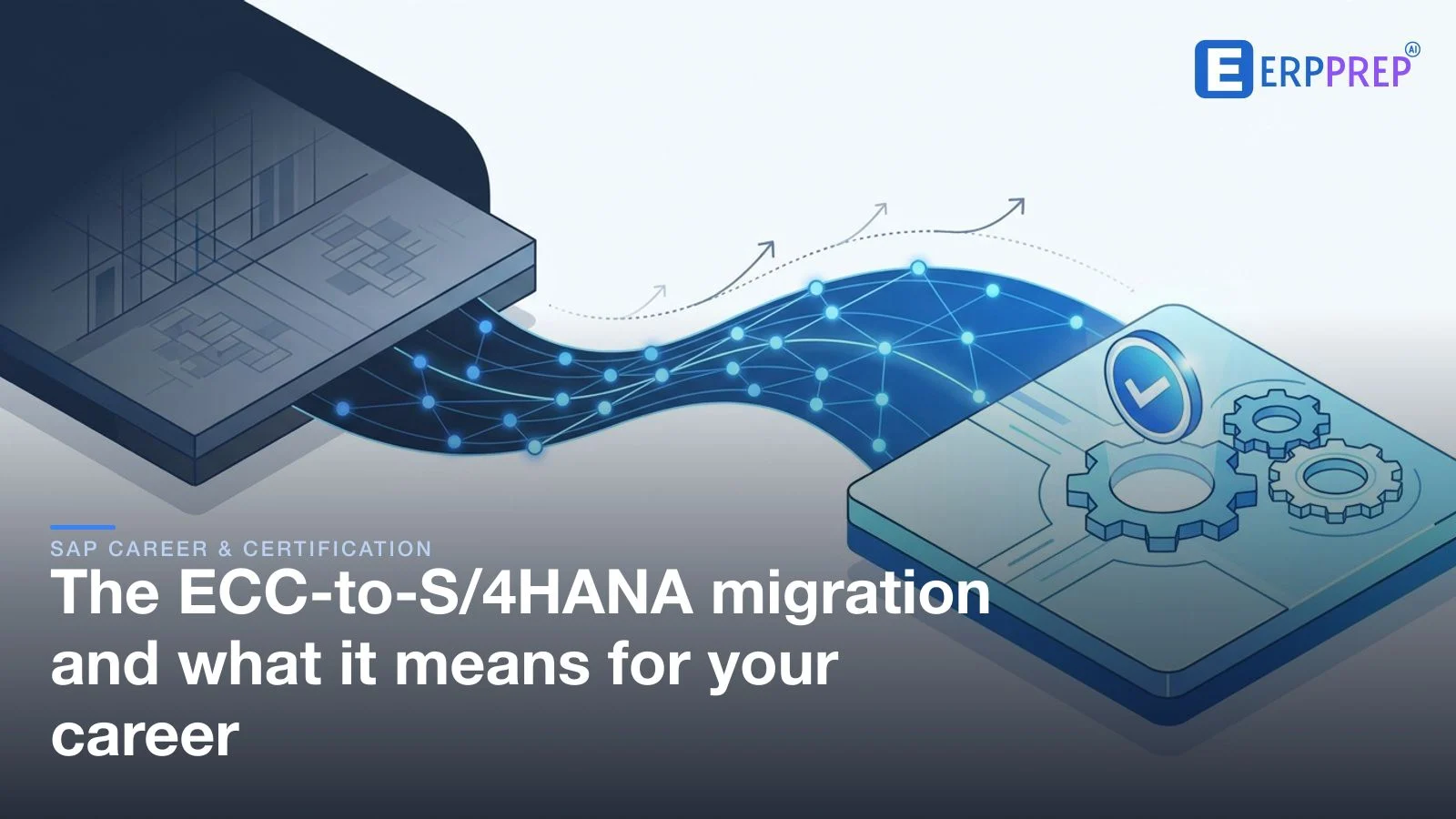 The ECC-to-S/4HANA migration and what it means for your career