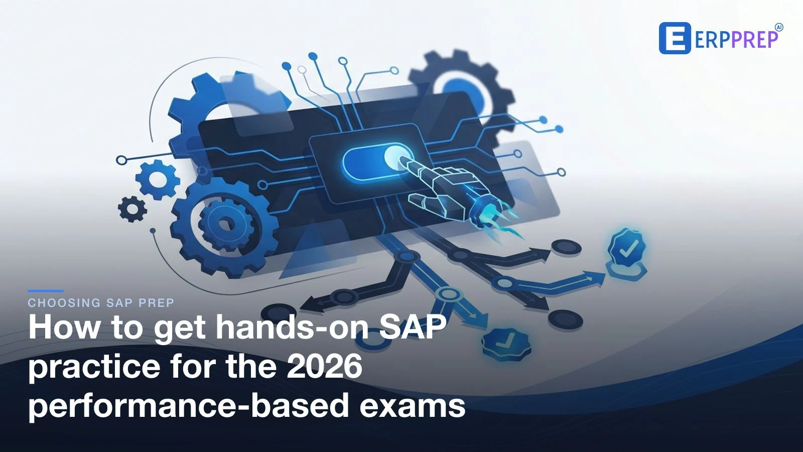 How to get hands-on SAP practice for the 2026 performance-based exams