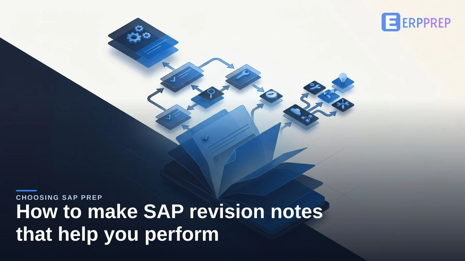How to make SAP revision notes that help you perform