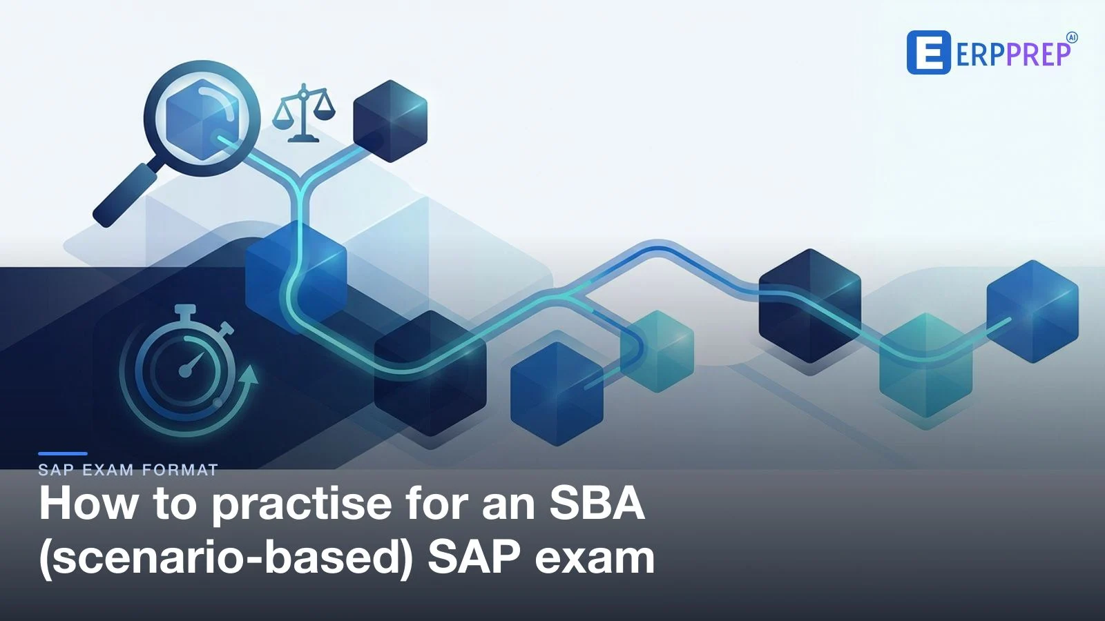 How to practise for an SBA (scenario-based) SAP exam