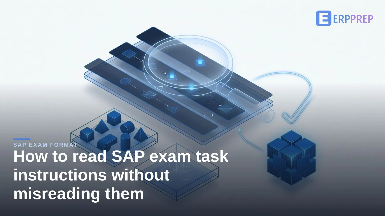 How to read SAP exam task instructions without misreading them