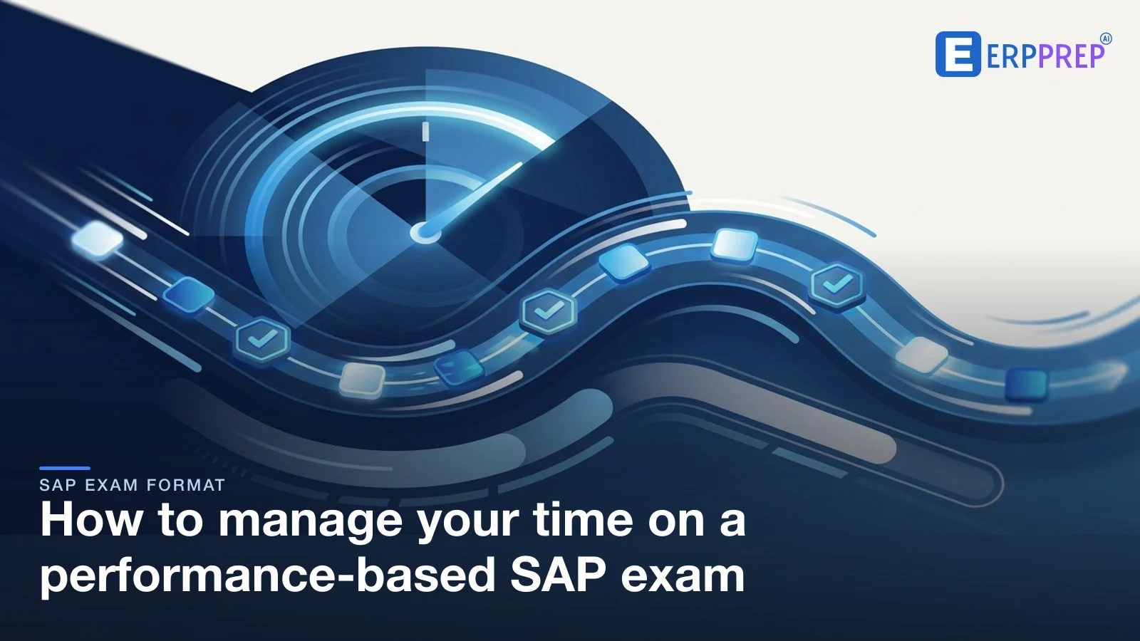 How to manage your time on a performance-based SAP exam