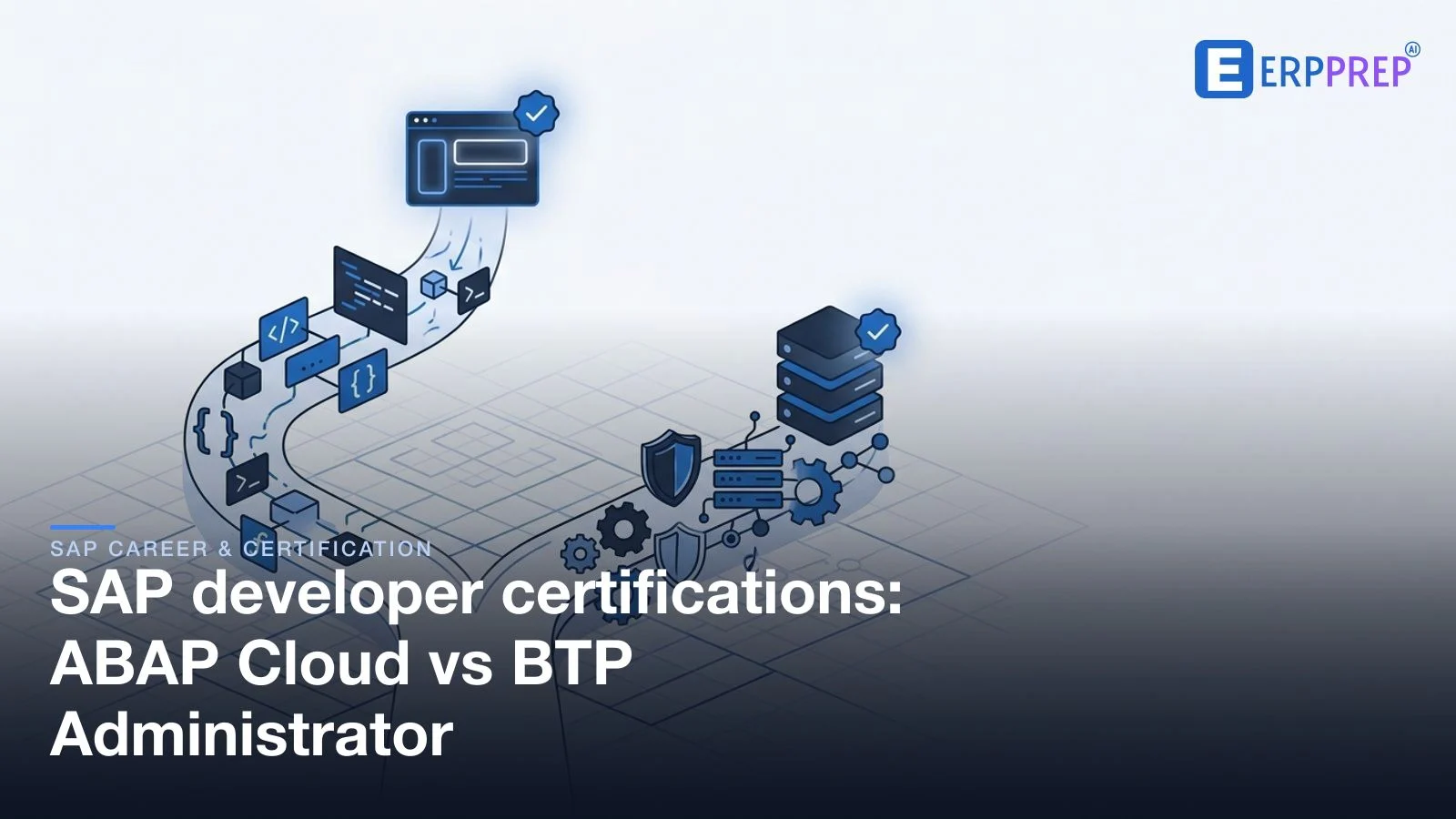 SAP developer certifications: ABAP Cloud vs BTP Administrator