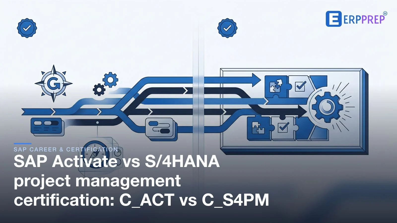 SAP Activate vs S/4HANA project management certification: C_ACT vs C_S4PM