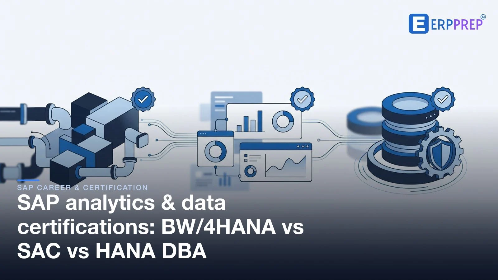 SAP analytics & data certifications: BW/4HANA vs SAC vs HANA DBA