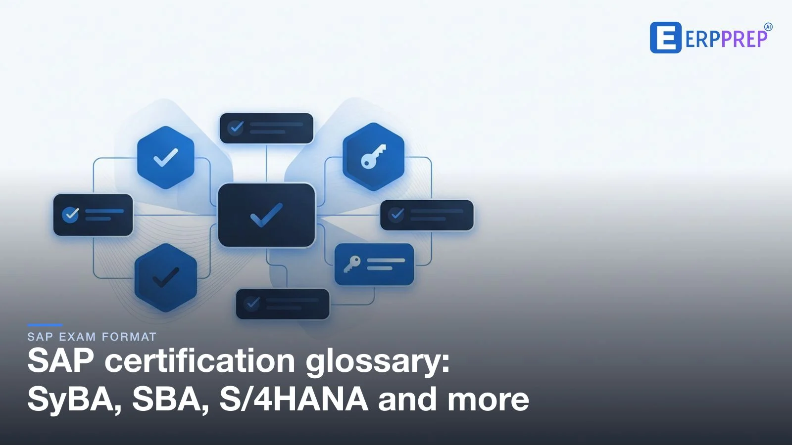 SAP certification glossary: SyBA, SBA, S/4HANA and more