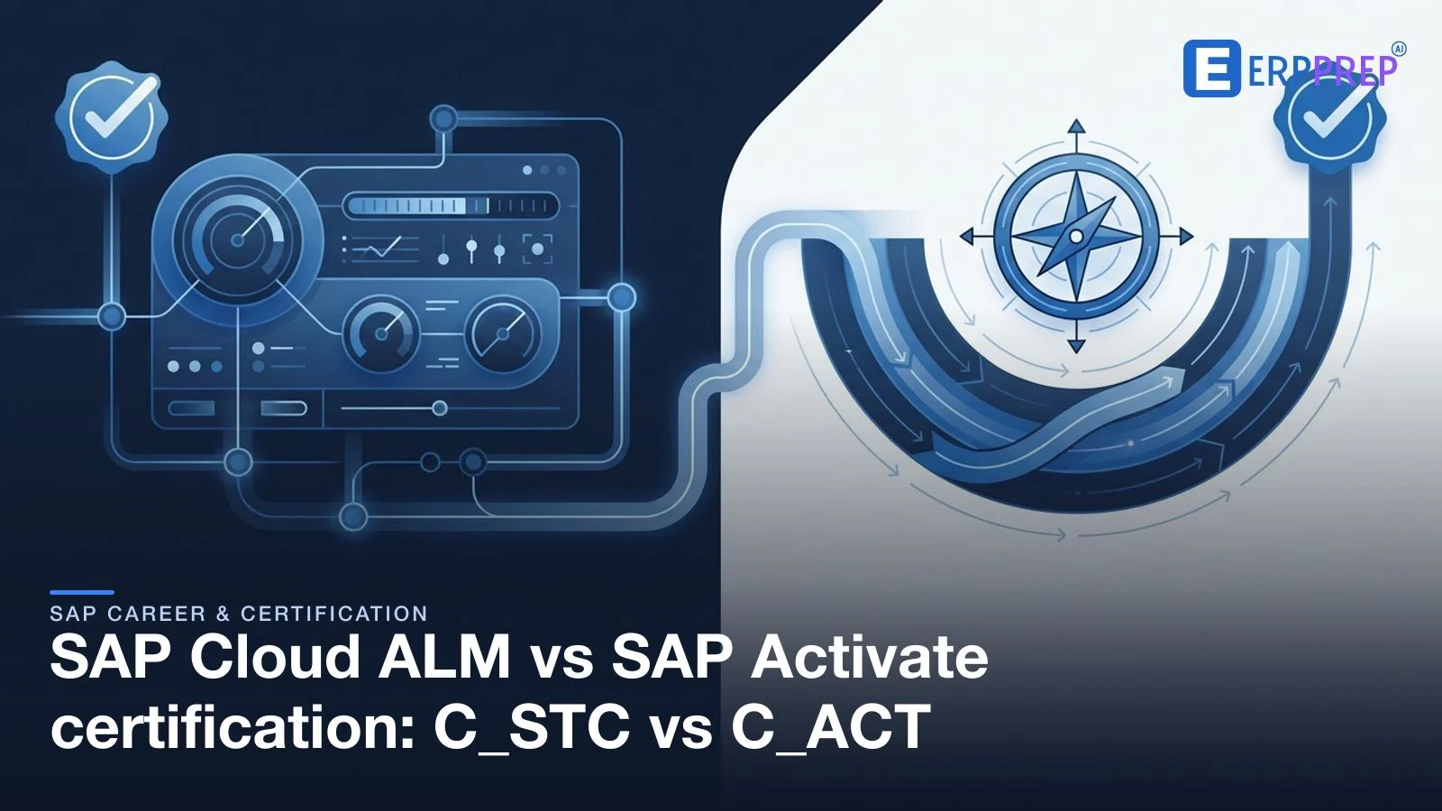 SAP Cloud ALM vs SAP Activate certification: C_STC vs C_ACT