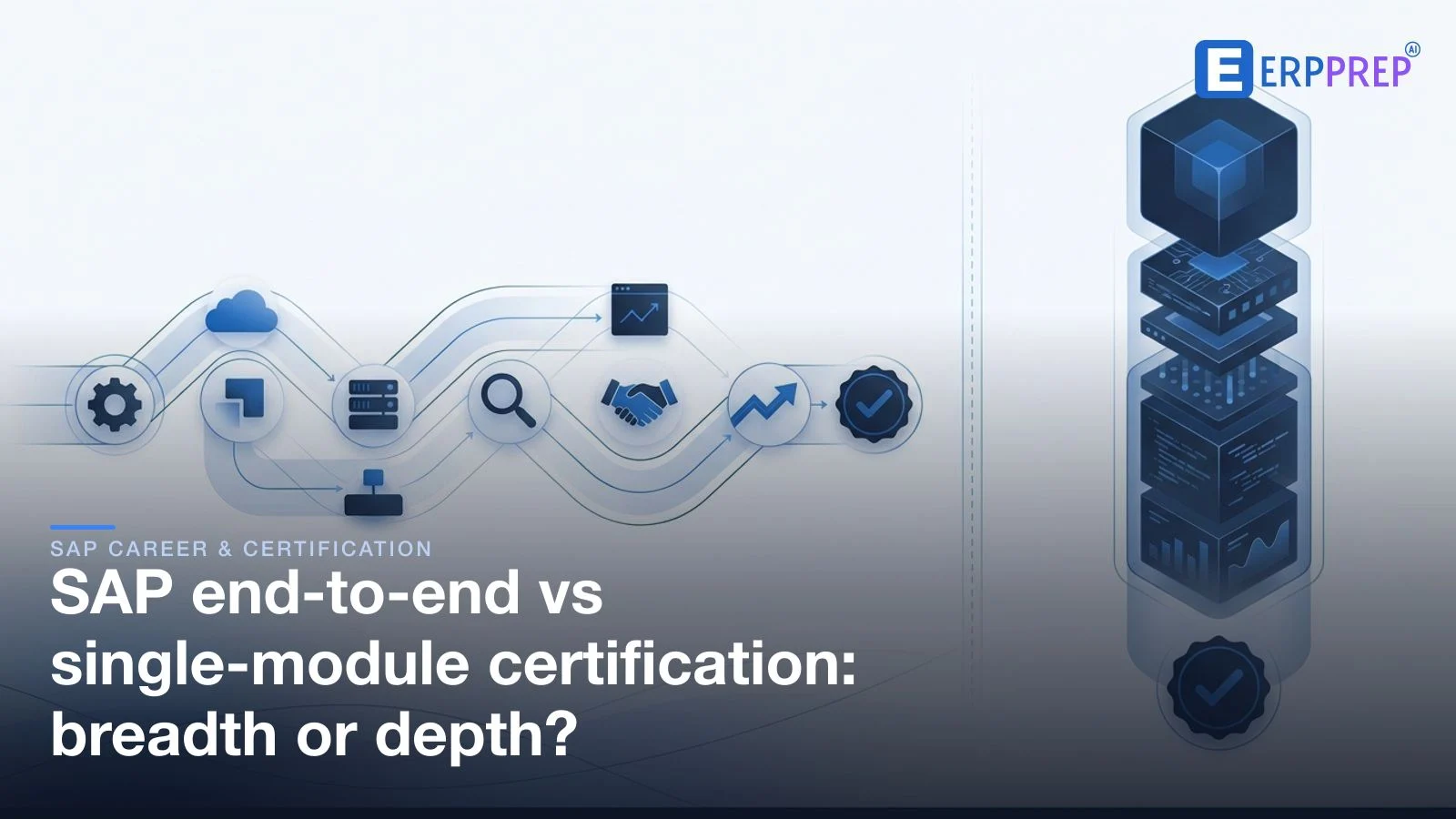SAP end-to-end vs single-module certification: breadth or depth?