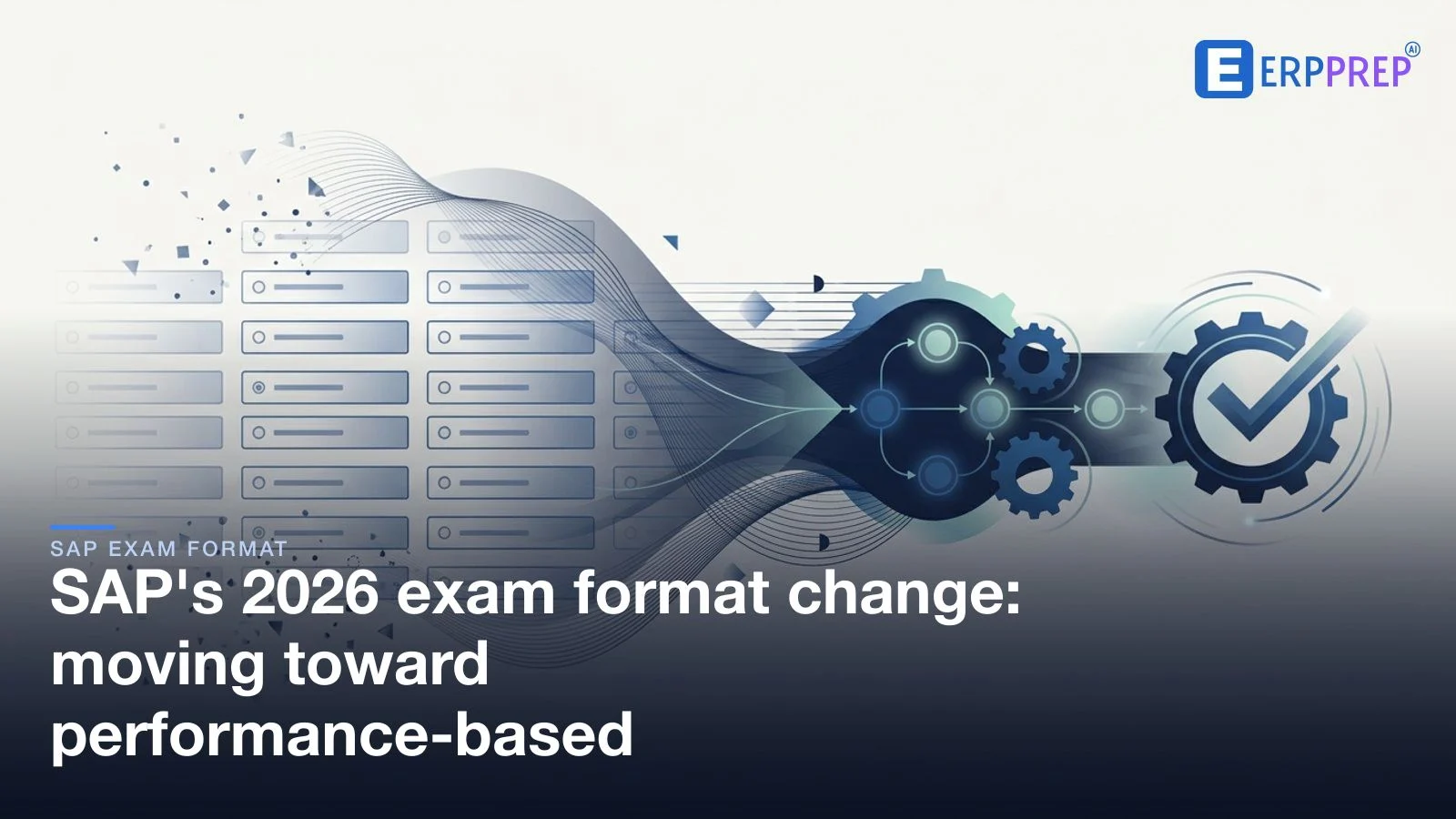 SAP's 2026 exam format change: moving toward performance-based