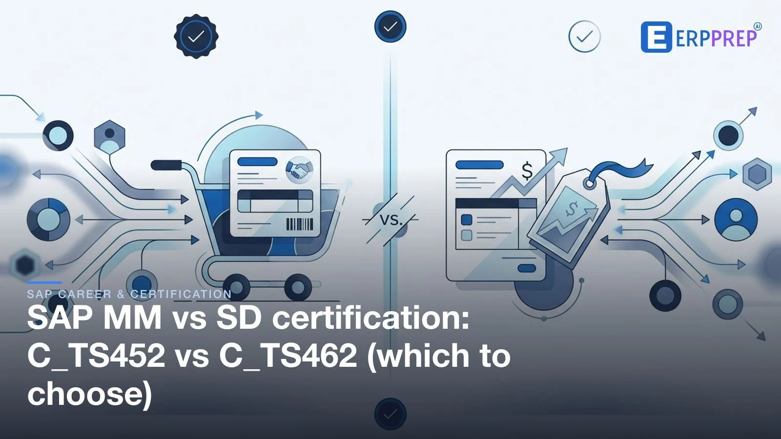 SAP MM vs SD certification: C_TS452 vs C_TS462 (which to choose)