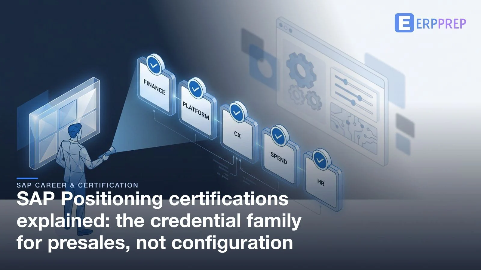 SAP Positioning certifications explained: the credential family for presales, not configuration