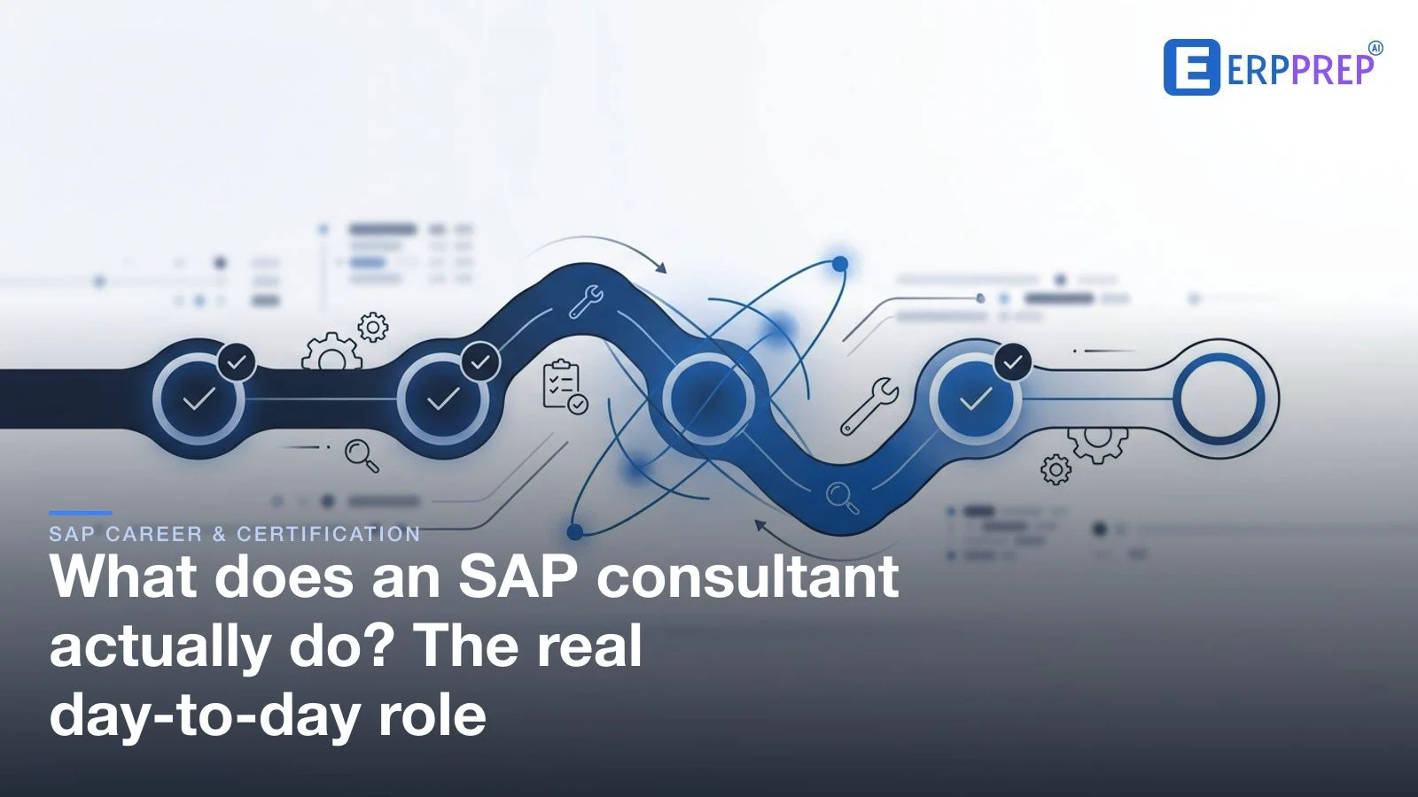 What does an SAP consultant actually do? The real day-to-day role