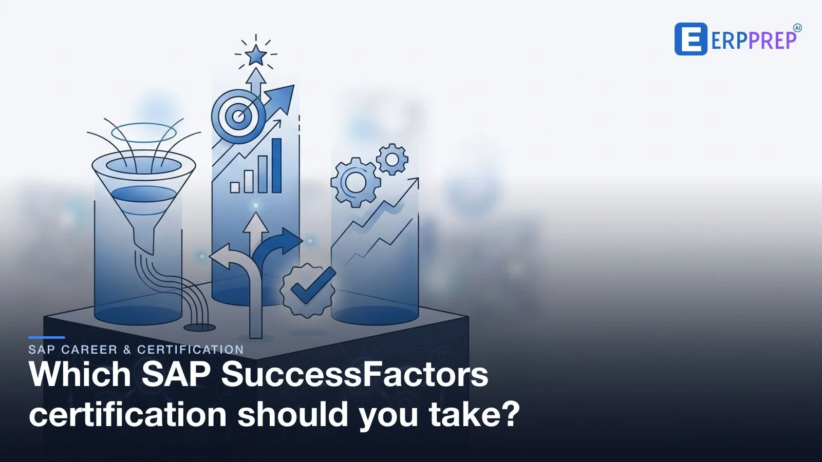 Which SAP SuccessFactors certification should you take?