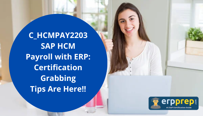 SAP HCM Payroll with ERP Online Test, SAP HCM Payroll with ERP Sample Questions, SAP HCM Payroll with ERP Exam Questions, SAP HCM Payroll with ERP Simulator, SAP HCM Payroll with ERP Mock Test, SAP HCM Payroll with ERP Quiz, SAP HCM Payroll with ERP Certification Question Bank, SAP HCM Payroll with ERP Certification Questions and Answers, SAP HCM Payroll with ERP, SAP ERP Human Capital Management Certification, C_HCMPAY2203, C_HCMPAY2203 Exam Questions, C_HCMPAY2203 Questions and Answers, C_HCMPAY2203 Sample Questions, C_HCMPAY2203 Test, C_HCMPAY2203 study guide, C_HCMPAY2203 practice test, C_HCMPAY2203 career, C_HCMPAY2203 benefits,