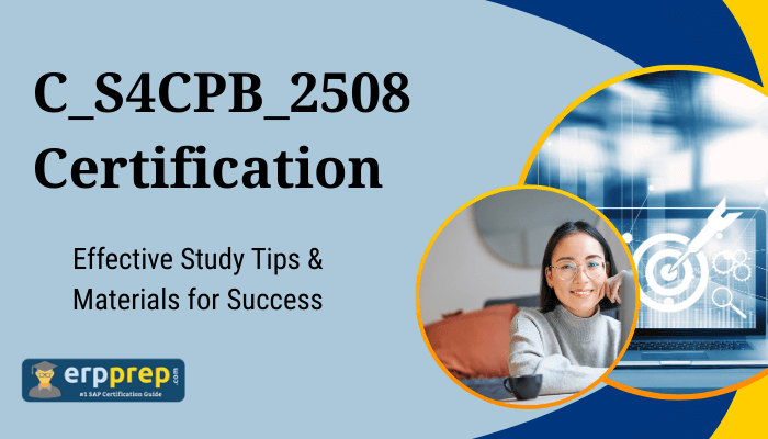 C_S4CPB_2508 Certification: Effective Study Tips & Materials for Success