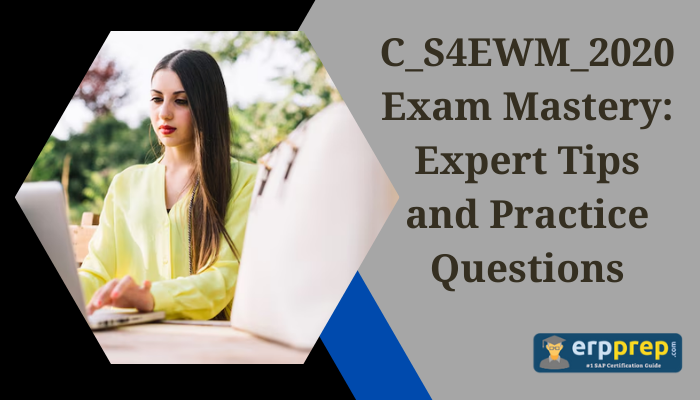 C_S4EWM_2020 certification study tips.