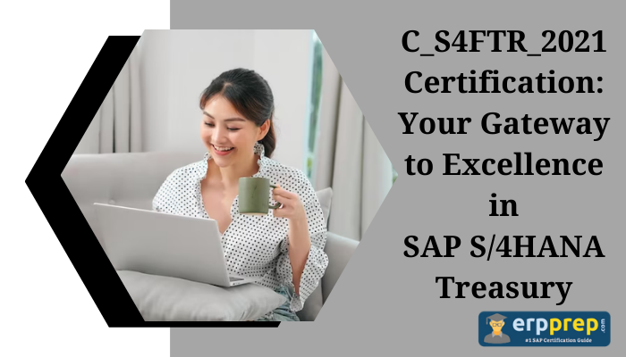 C_S4FTR_2021 certification tips and career benefits.