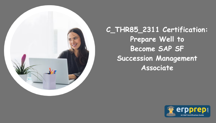 C_THR85_2311 certification preparation with practice test.