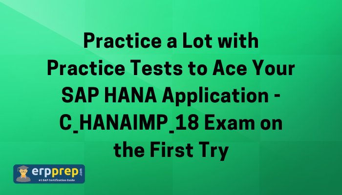 SAP HANA Certification, C_HANAIMP_18, C_HANAIMP_18 Exam Questions, C_HANAIMP_18 Sample Questions, C_HANAIMP_18 Questions and Answers, C_HANAIMP_18 Test, SAP HANAIMP 18 Online Test, SAP HANAIMP 18 Sample Questions, SAP HANAIMP 18 Exam Questions, SAP HANAIMP 18 Simulator, SAP HANAIMP 18 Mock Test, SAP HANAIMP 18 Quiz, SAP HANAIMP 18 Certification Question Bank, SAP HANAIMP 18 Certification Questions and Answers, SAP HANA Application - C_HANAIMP_18