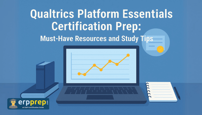 Qualtrics Platform Essentials Certification Prep: Must-Have Resources and Study Tips