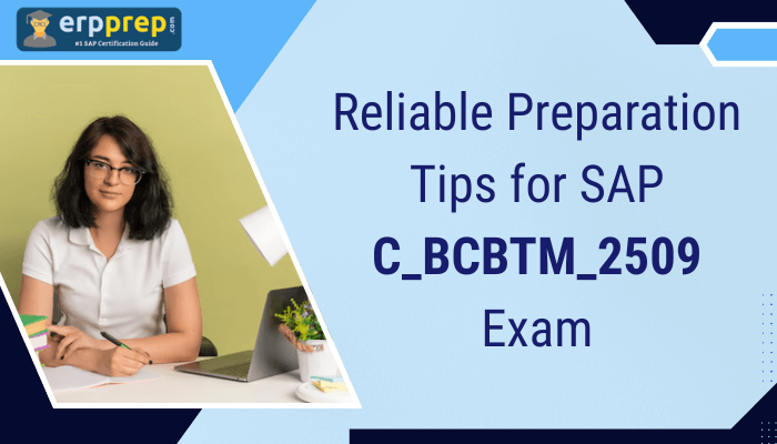 Reliable Preparation Tips for SAP C_BCBTM_2509 Exam