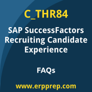 SAP C_THR84 exam frequently asked questions for the SAP Certified - SAP SuccessFactors Recruiting: Candidate Experience certification