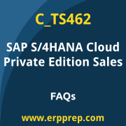 SAP C_TS462 exam frequently asked questions for the SAP Certified - Implementation Consultant for SAP S/4HANA Cloud Private Edition, Sales certification
