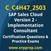 Access our free C_C4H47_2503 dumps and SAP Sales Cloud Version 2 Implementation Consultant dumps, along with C_C4H47_2503 PDF downloads and SAP Sales Cloud Version 2 Implementation Consultant PDF downloads, to prepare effectively for your C_C4H47_2503 Certification Exam.