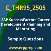 Get C_THR95_2505 Dumps Free, and SAP SuccessFactors Career Development Planning and Mentoring PDF Download for your SAP SuccessFactors Career Development Planning and Mentoring Certification. Access C_THR95_2505 Free PDF Download to enhance your exam preparation.