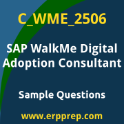 Get C_WME_2506 Dumps Free, and SAP WalkMe Digital Adoption Consultant PDF Download for your SAP WalkMe Digital Adoption Consultant Certification. Access C_WME_2506 Free PDF Download to enhance your exam preparation.