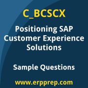 SAP C_BCSCX sample questions and scenario-based exam practice for the SAP Certified - Positioning SAP Business Suite via SAP Customer Experience Solutions certification