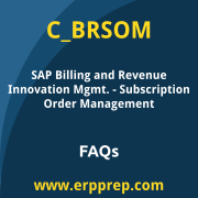 SAP C_BRSOM exam frequently asked questions for the SAP Certified - SAP Billing and Revenue Innovation Mgmt. - Subscription Order Management certification