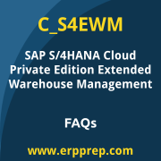 SAP C_S4EWM exam frequently asked questions for the SAP Certified - SAP S/4HANA Cloud Private Edition, Extended Warehouse Management certification