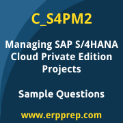 SAP C_S4PM2 sample questions and scenario-based exam practice for the SAP Certified - Managing SAP S/4HANA Cloud Private Edition Projects certification