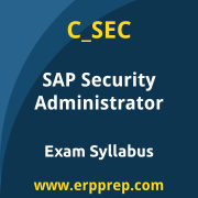 SAP C_SEC certification syllabus and learning journey for the SAP Certified - Security Administrator exam