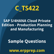 SAP C_TS422 sample questions and scenario-based exam practice for the SAP Certified - SAP S/4HANA Cloud Private Edition, Production Planning and Manufacturing certification
