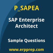 SAP P_SAPEA sample questions and scenario-based exam practice for the SAP Certified - SAP Enterprise Architect certification
